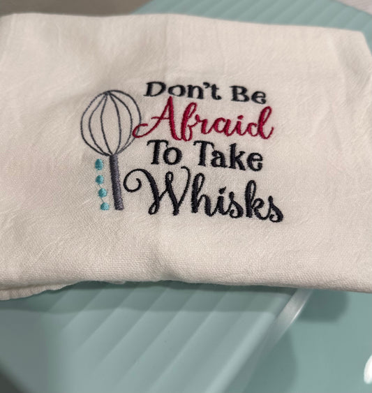 Don’t be Afraid Kitchen Towel